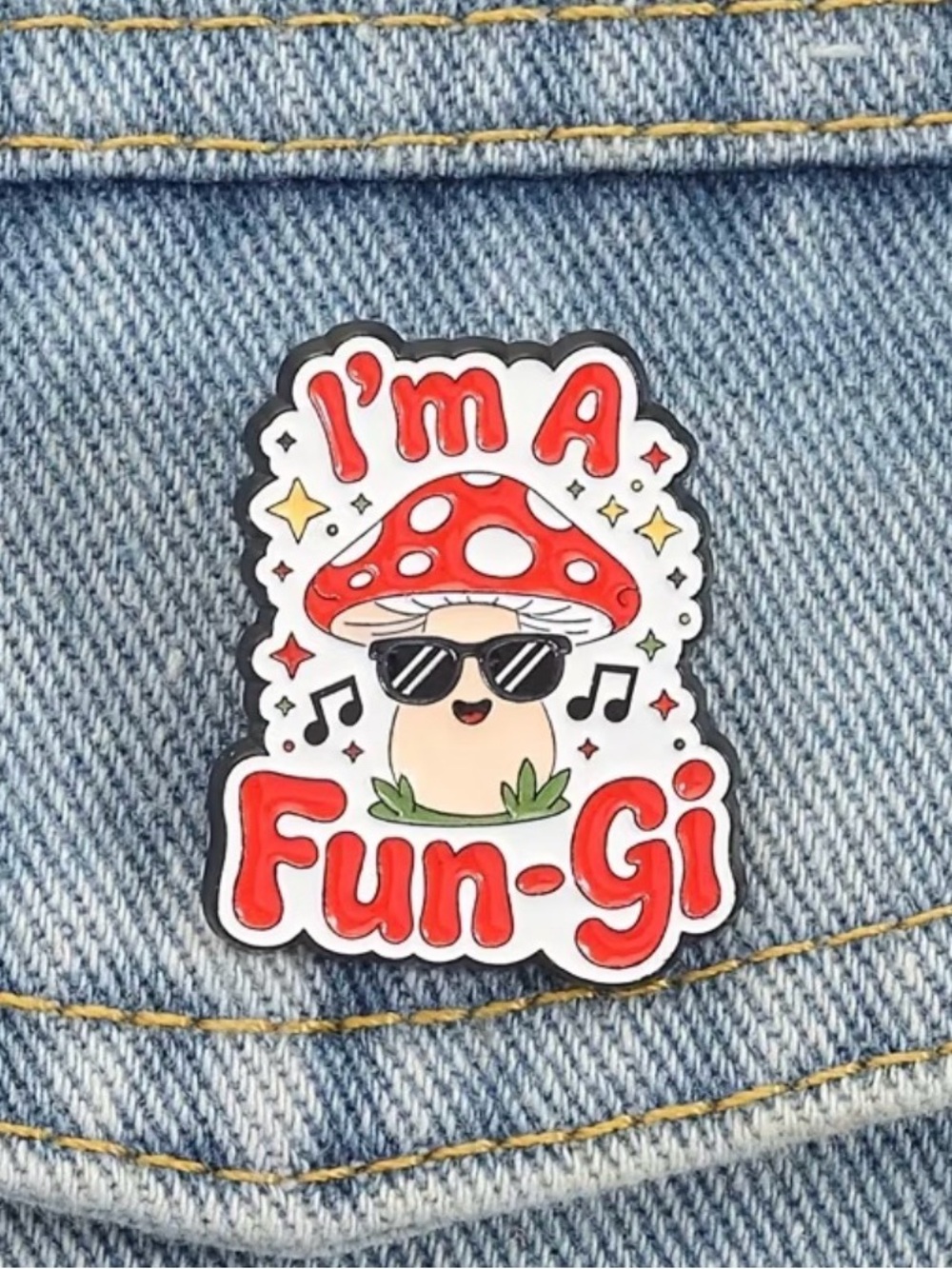 I am a Fun-Gi, Mushroom Pin 🍄, Enamel Pin
